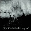 For Centuries Left Beh...