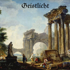 Geistlicht - Unburied Remnants of the Ancients