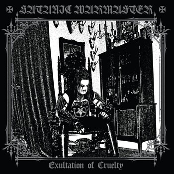 Satanic Warmaster - Exultation of Cruelty